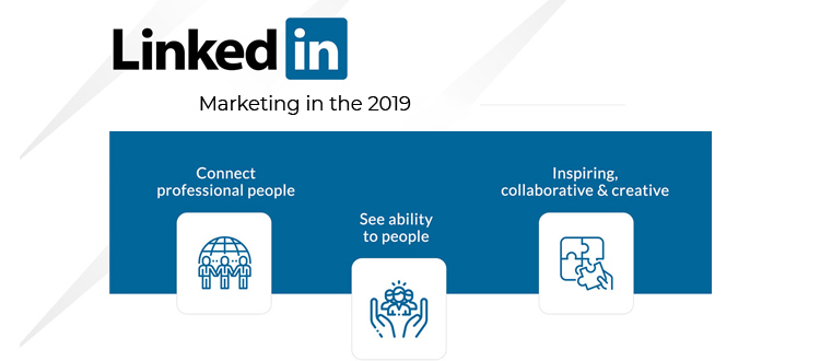 Linkedin marketing in the year 2019