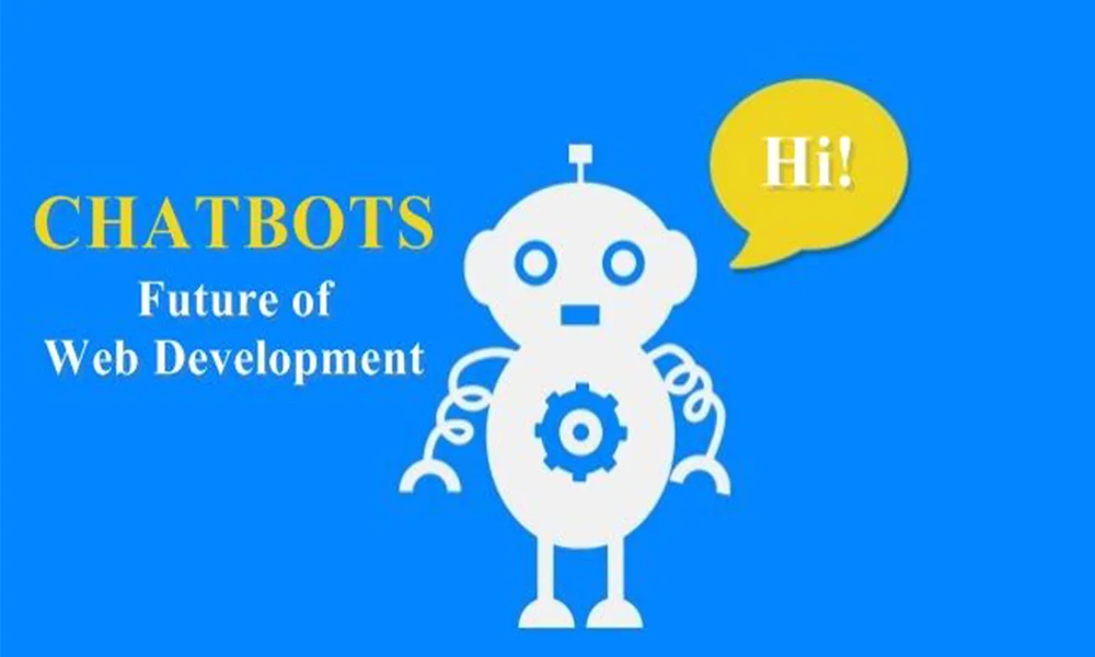Are Chatbots Really The Future Of Web Development?