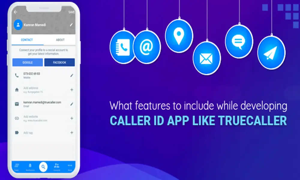 Features To Include While Developing Caller ID App Like Truecaller