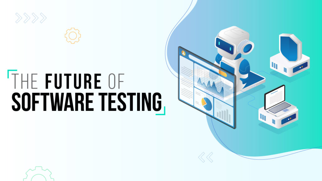 The Future of Software Testing: AI-Powered Automation and Beyond